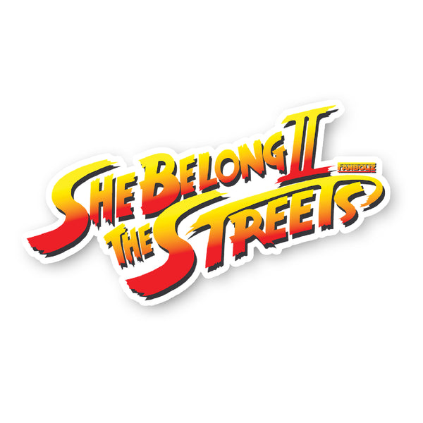 She Belong 2 The Streets Sticker